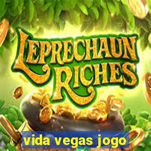 vida vegas jogo